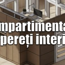 Obiectiv – recompartimentare cu pereți interiori, simplu și ușor