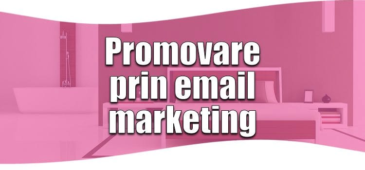 Promovare prin email marketing