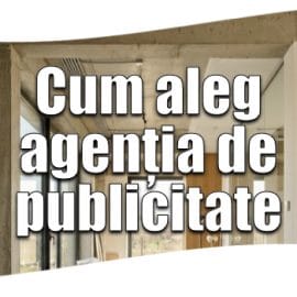 alegerea unei agenții de publicitate