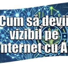 Cum să devin vizibil pe internet în era AI și SGE