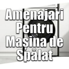 Mobilier spălătorie modular: amenajare spațiu mașină de spălat