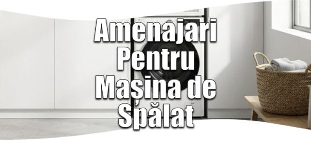 amenajare pentru mașina de spălat rufe